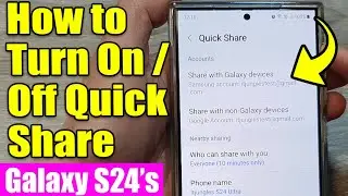 📤 Galaxy S24/S24+/Ultra: How to Turn On/Off Quick Share