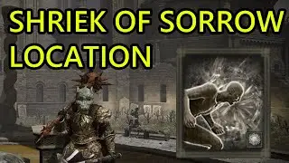 Shriek of Sorrow Location Elden Ring DLC Shadow of the Erdtree Shriek of Sorrow Ash of War