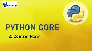 Control Flow in Python | Python Tutorial for Beginners | Python Training | Visualpath