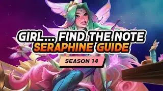 Girl... FIND THE NOTE 🎶 Seraphine Build Guide (APC/Mid) 😘 Season 14