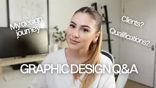 My Graphic Design Journey & Q&A // Branding & Web designer