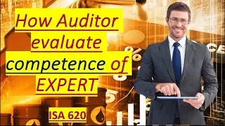 How can Auditor evaluate the competence of expert | ISA620 | URDU/HINDI