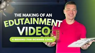 The Making of an Edutainment Video! (A behind the scenes look)