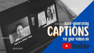 How to automatically generate subtitles for your YouTube videos