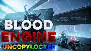 Working Blood Engine Uncopylocked File