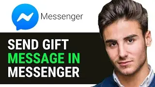 UPDATED 2024! HOW TO SEND GIFT MESSAGE IN MESSENGER 2024