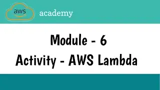 Activity - AWS Lambda || Module 6 - Compute || AWS Academy || AWS cloud foundations || Lab