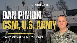 Valiant Tales of Valor and Resilience - CSM Dan Pinion