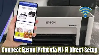 Epson M1120 Printer Connect and Print using Epson i-Print App via Wi Fi Direct Connection Setup.