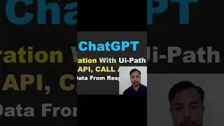 #chatgpt #uipath How to Connect Chat GPT WITH UIPATH, CHAT GPT API FOR UIPATH