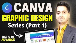 Canva Tutorial For Beginners in Hindi - Full Course (Part 1)