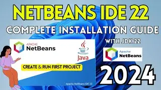 How to Install NetBeans IDE 22 on Windows 10 (64 bit) [ 2024 ]  | Run Java Program in Netbeans IDE