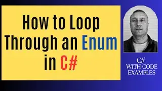 How to Loop Through an Enum in C#