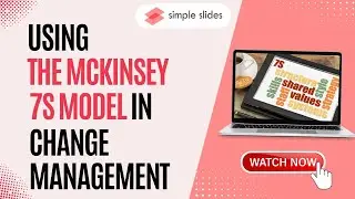 Using Mckinsey 7s Model in Change Management - Step by Step Guide