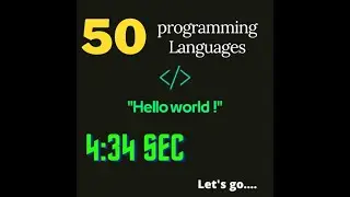 Writing "Hello World!"  in 50 different programming languages