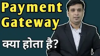 What is Payment Gateway? How Payment Gateway works? | Payment Gateway Complete Flow | Hindi