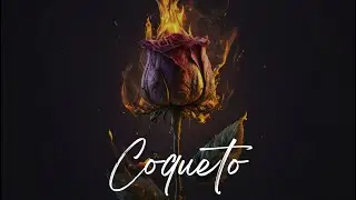 P FLOW - COQUETO 😏 (Prod. Daniel Gil)