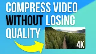 How to Compress a Video File WITHOUT Losing Quality