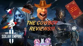 The Cowboy Reviews!!!! - Sins of a Solar Empire 2