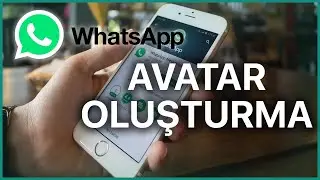 WhatsApp Avatar Nasıl Yapılır