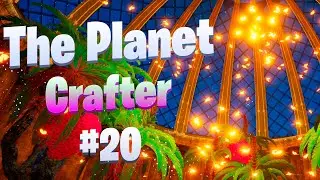 Золотые бабочки / Буры 2 тира / The Planet Crafter #20