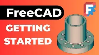 Getting Started With FreeCAD 2024