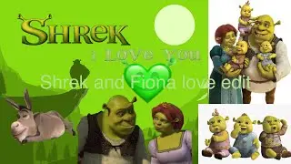 Shrek and Fiona happily ever after cute moment edit movie scenes edit 💚💚💚 (read the description)