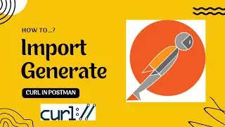 Generating cURL for Your Postman Collection & Importing It | Quick Tutorial