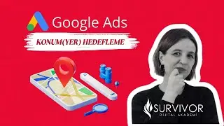 Google Ads Konum Ayarlama | Yer Hedefleme | #googleadseğitimi