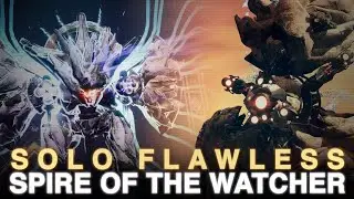 Gladd's Solo Flawless Spire of the Watcher Run (Titan Crutch) - Destiny 2