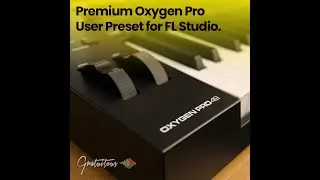 Oxygen Pro User Preset for FL Studio