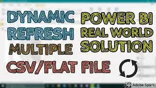 How To Dynamically Refresh Multiple CSV or Flat Files in Power BI Real World Examples (14-11)