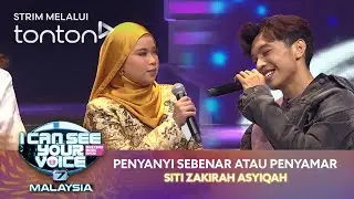 [CLIP] Penyanyi Sebenar Atau Penyamar - Siti Zakirah Asyiqah | #ICSYVMY7 | Tonton