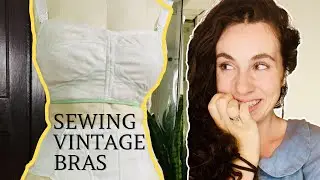 1940s Bra Making | Vintage Sewing