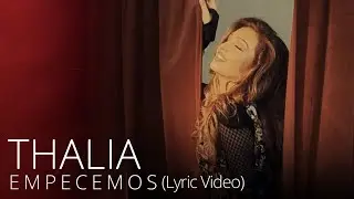 Thalia - Empecemos (Oficial - Letra / Lyric Video)