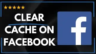 ✅ How to CLEAR CACHE ON FACEBOOK - FULL UPDATED GUIDE 🚀✨😱✅