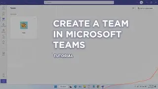 How to Create a Team in Microsoft Teams