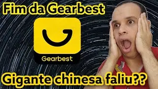 A Gearbest Faliu Realmente?? E agora, Quem comprou e Não recebeu?