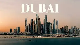 Dubai - Burj Khalifa & Al Arab & The Palm Jumeirah & Atlantis - 4K