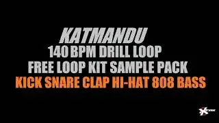 140 BPM Free UK Drill Katmandu  Producer Loop Kick Snare Clap Hi-Hat Slide 808 Preset Pattern  Stem