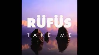 RUFUS - Take Me (Cassian Remix)