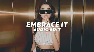 embrace it - ndotz [edit audio]