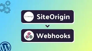 Integrating SiteOrigin with Webhooks | Step-by-Step Tutorial | Bit Integrations