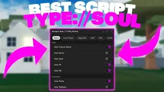 FEAR 😰 | The *BEST* Type Soul Script 🔪 | Auto Attack, Auto Purify, Auto Dash, & MUCH More!