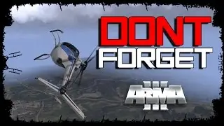 DON'T FORGET - ARMA 3 Roleplay