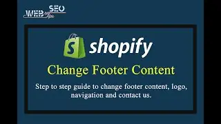 How to Customize Shopify Footer | How to Change Shopify Footer Content, Logo and Links