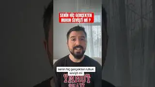 Senin hiç gerçekten ruhun sevişti mi ?