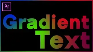 How to make GRADIENT TEXT in Premiere Pro 2020 | Gradient Colour Text in Premiere