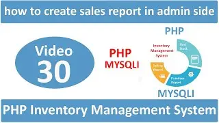 how to create sales report in admin side in PHP IMS