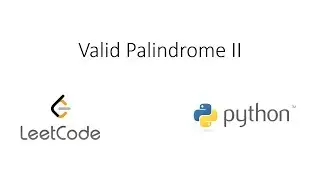 Leetcode - Valid Palindrome II (Python)